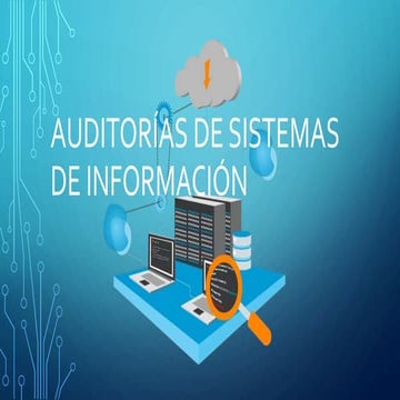 Auditorías de sistemas de información | PPTX