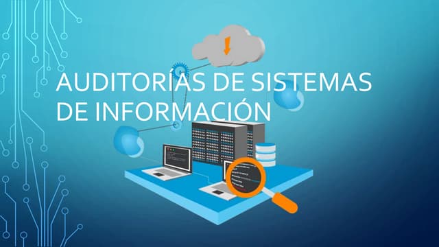 Auditorías de sistemas de información | PPTX