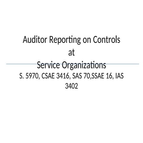 Auditor Report on Controls to be used as Template.pptx