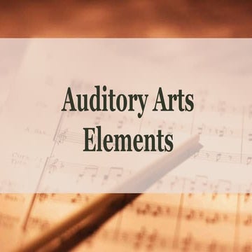 Auditory Arts Elements MID LESSONSS.pptx
