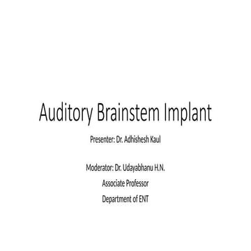 Auditory Brainstem Implant Presentations