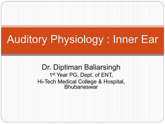 Auditory physiology of Inner Ear