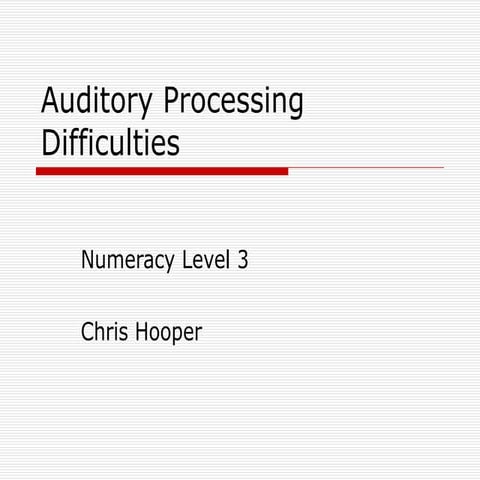 Auditory Processing Difficulties