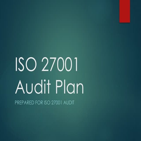 ISO 27001 Audit Plan Presentation for small org