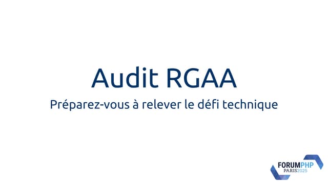 Audit RGAA - Gilles_FEVRIER - Forum PHP 2025