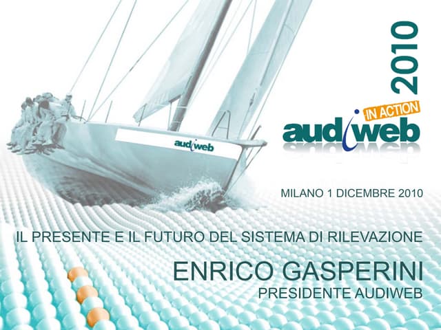 Audiweb in Action 2010:  intervento di Enrico Gasperini