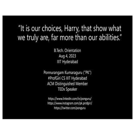 It is our choices, Harry, that show what we truly are, far more than our abil...