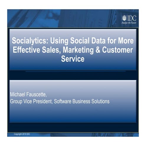 Socialytics: Using Social Data for More Effective Sales, Marketing & Customer...