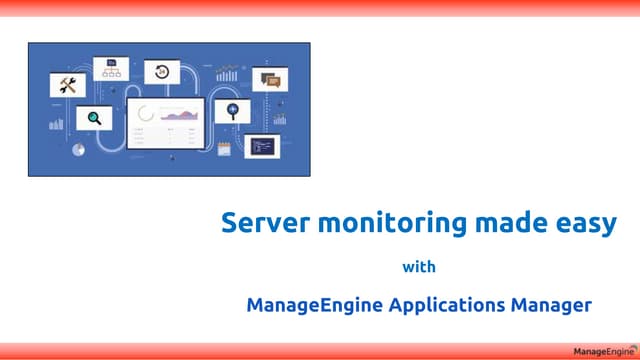 Server monitoring made easy with Applications Manager