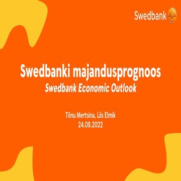 Swedbanki majandusprognoos (august 2022)