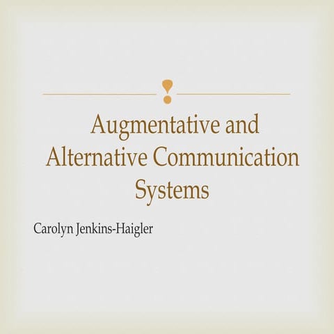 Augmentative and alternative communication systems