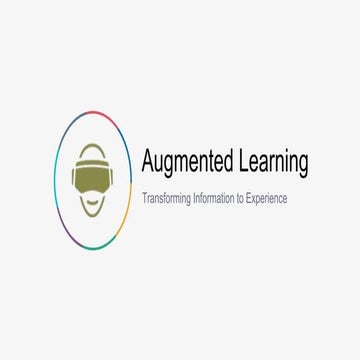 Augmented learning - Transforming information to experience
