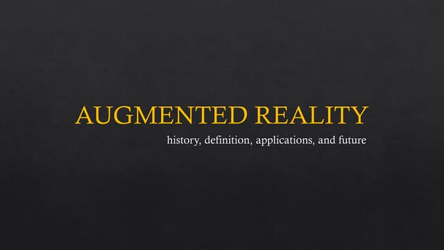 Augmented Reality: History, Definition, Applications, and Future