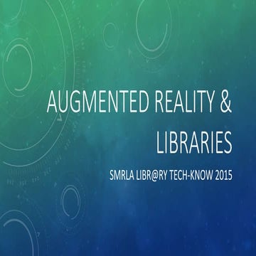 Augmented Reality and Libraries | PPTX | Desktop Publishing | Computer ...