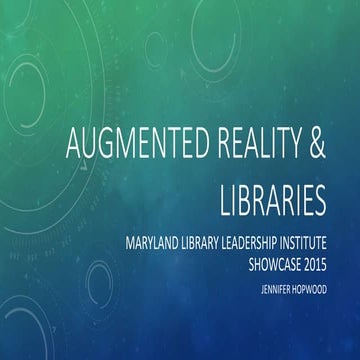 Augmented Reality and Libraries- MLLI 2015 Showcase 