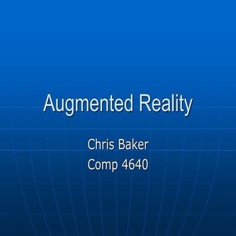 AugmentedReality_credits-to-Chris Baker.ppt