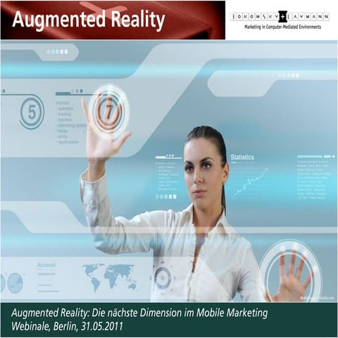 Augmented Reality: Die nächste Dimension im Mobile Marketing, Webinale Edition