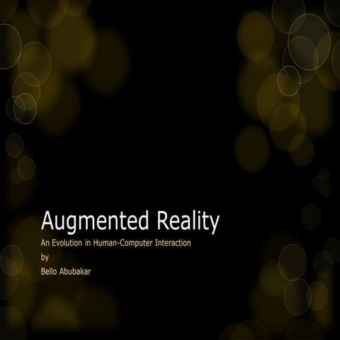 Augmented reality the evolution of human computer interaction
