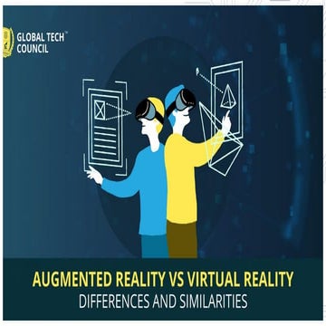 Augmented  reality vs. virtual reality differences and similarities