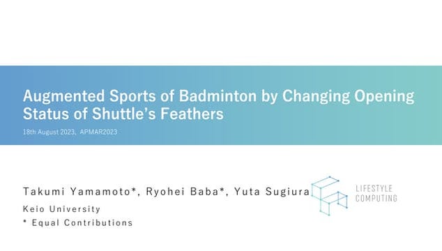 Augmented Sports of Badminton by Changing Opening Status of Shuttle’s Feathers