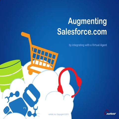 Augmenting Salesforce by Integrating with a Virtual Agent