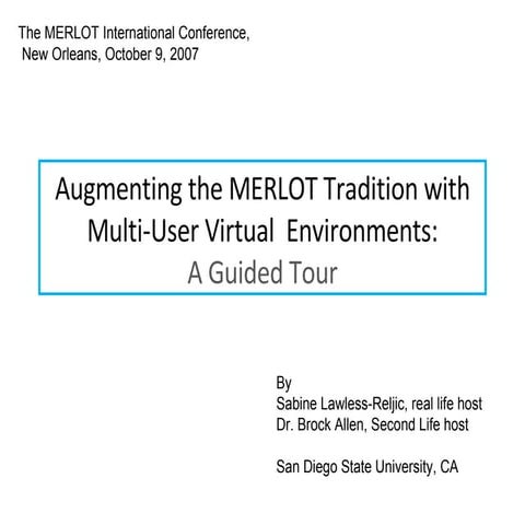 Augmenting The Merlot Tradition With Multi User Virtual Environments