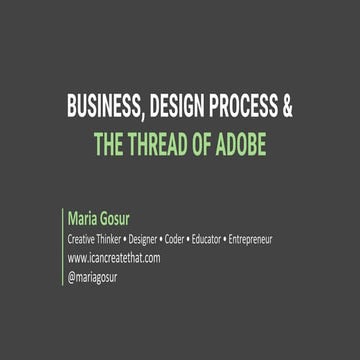Business, Design Process, and the Thread of Adobe