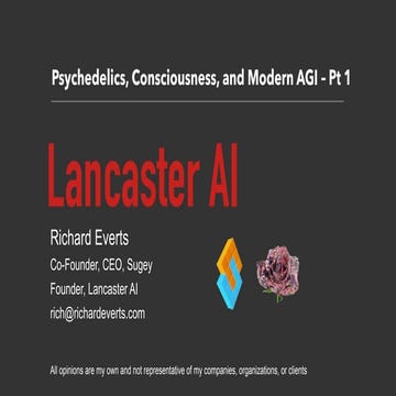 Psychedelics, Consciousness and the Modern Search for AGI - Pt 1