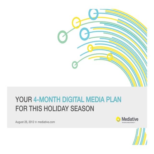 Your 4-month Digital Media Plan for this Holiday Season