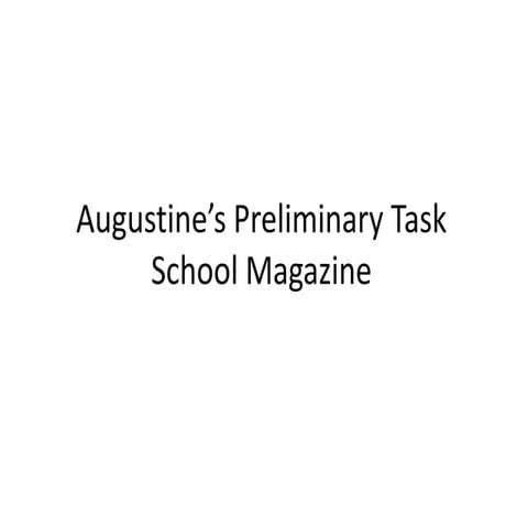 Augustine’s preliminary task