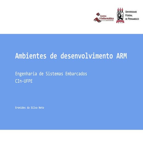 Ambientes de Desenvolvimento para ARM