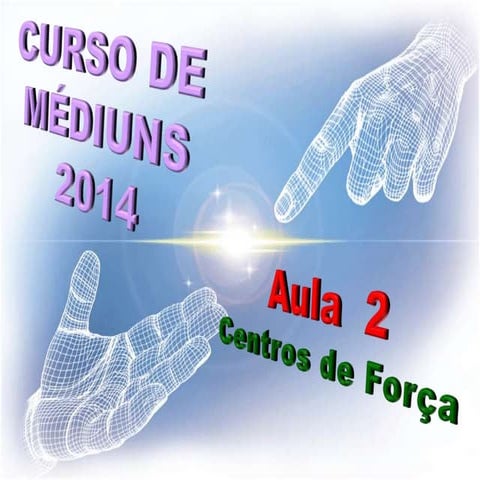 Aula 2 CENTROS DE FORÇA