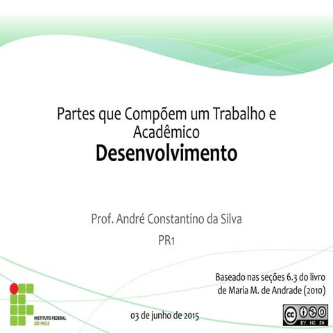 Aula sobre texto academico - elaboração do desenvolvimento