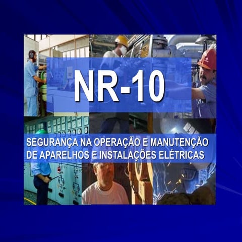 Aula - NR 10 segurança e prevenção e instalação elétrica de baixa e ...