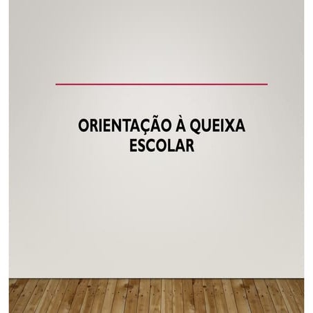Aula - Queixa escolar Psicologia e Educação | PDF