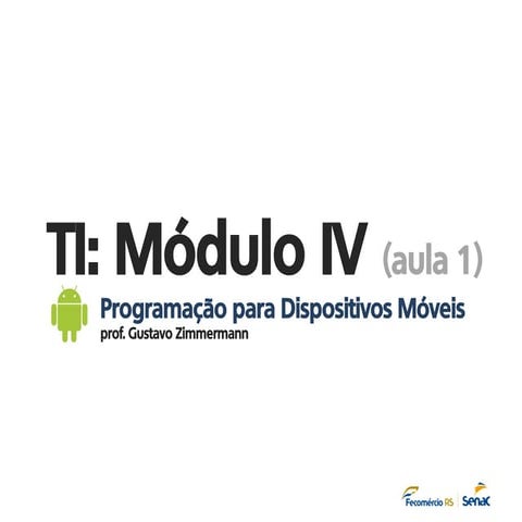 Desenvolvimento Android: Aula 01