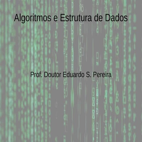 Algoritmo e Estrutura de dados em C - Aula 01 - 2019