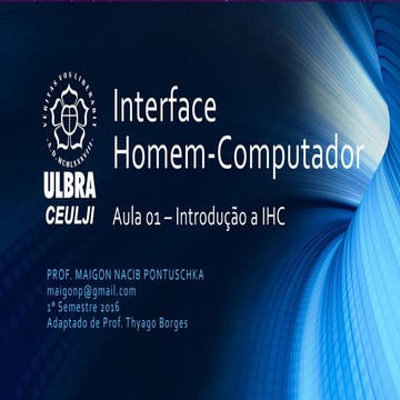 Interface Homem Computador - Aula01- Introdução a IHC
