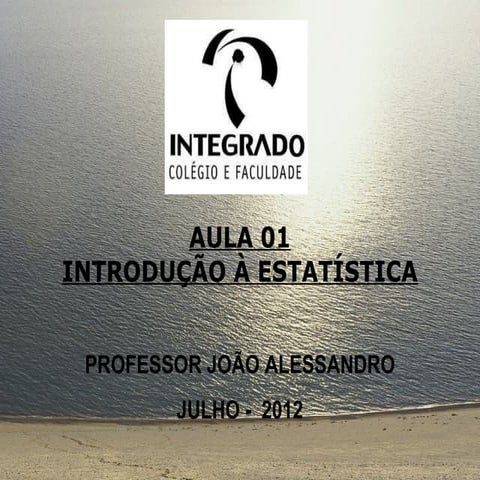 Aula 01   introdução a estatística