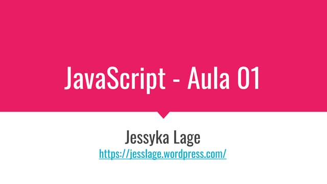 Aula 01 - JavaScript: Introdução