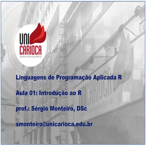 Aula 01 - Linguagem de Programação R - Introdução