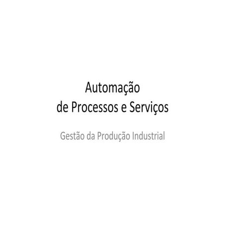 Automação de Processos e Serviços - Aula02