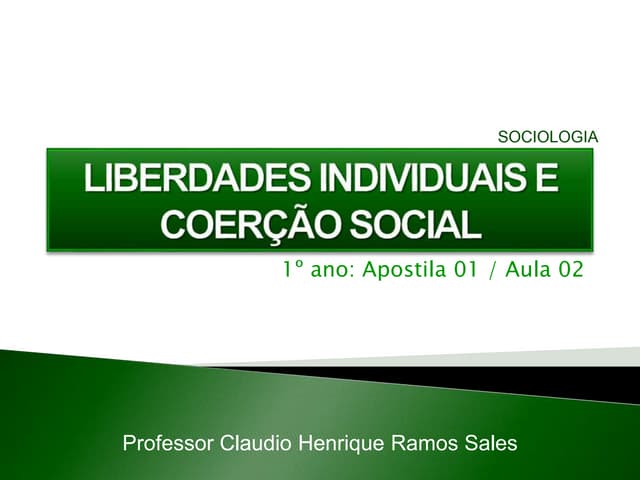 Aula 02 - Liberdades individuais e ...
