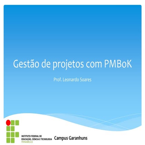 Gestão de projetos com PMBoK