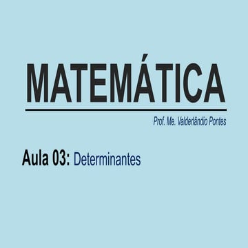 Aula 03   determinantes