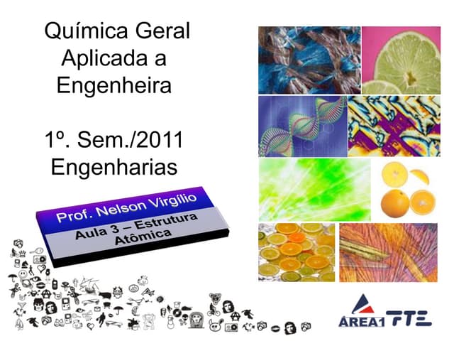 Aula 03 - Estrutura dos átomos e mo...