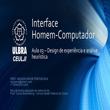 Interface Humano Computador - Aula03 - design de experiência de usuário e aná...