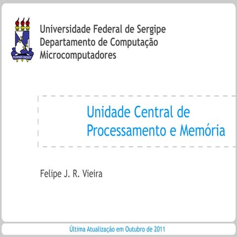 MC – Aula 04 – Unidade central de processamento e Memória