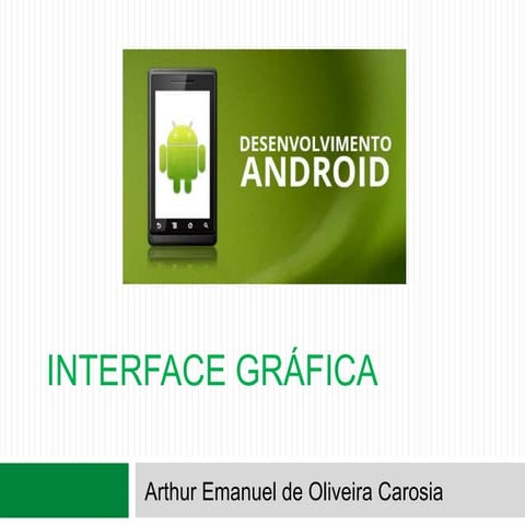 Aula - 04 - Android - Interface grafica (layout, widgets)