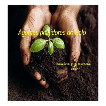 Aula 05   agentes poluidores do solo
